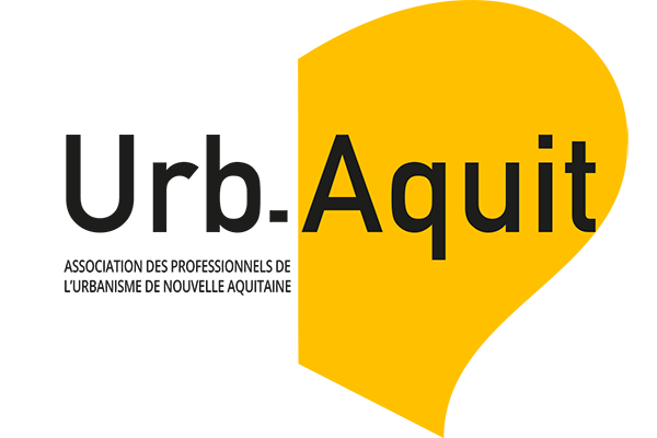URB-AQUIT I association des professionnels de l’urbanisme de Nouvelle-Aquitaine URB-AQUIT I association des professionnels de l’urbanisme de Nouvelle-Aquitaine